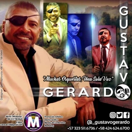 Gustavo Adolfo Gerardo González, artistically known as Gustavo Gerardo: singer and composer. He was born in Caracas, Venezuela, on September 12, 1972.